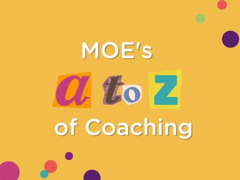 MOE's A-Z of Coaching