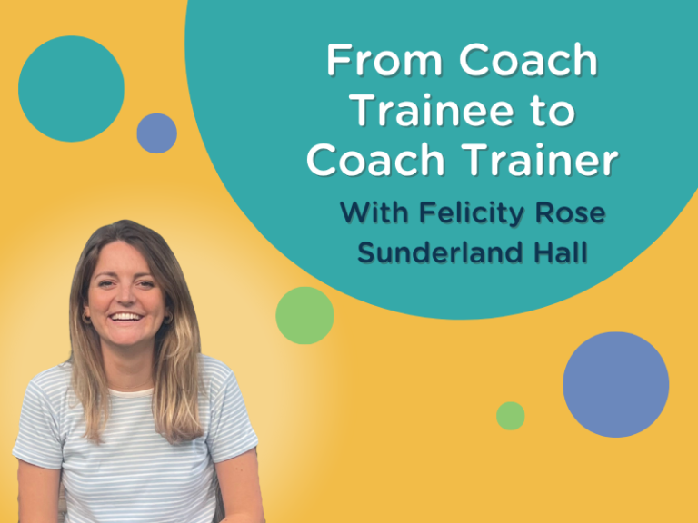 From Coach Trainee to Coach Trainer